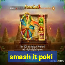 smash it poki