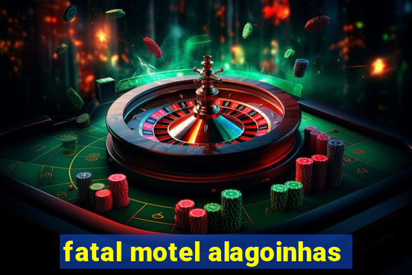 fatal motel alagoinhas