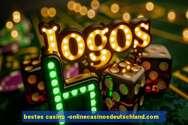 bestes casino -onlinecasinosdeutschland.com