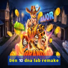 ben 10 dna lab remake