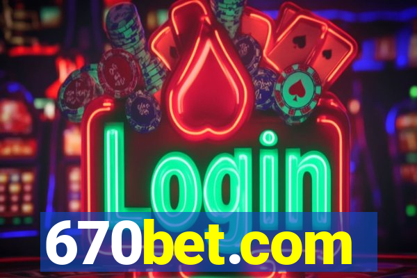 670bet.com