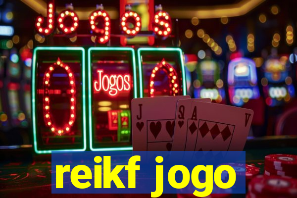 reikf jogo