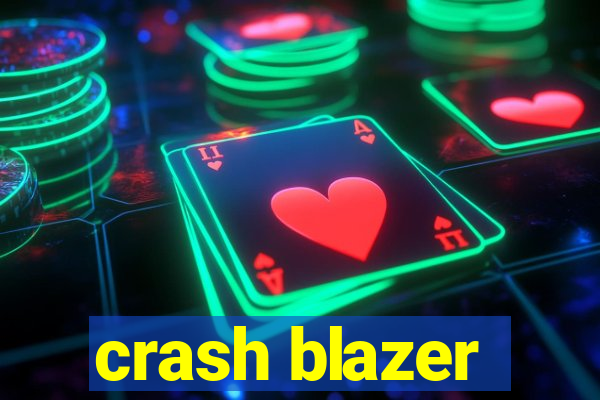 crash blazer