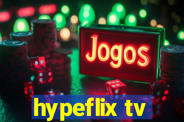 hypeflix tv