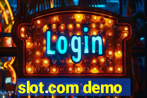 slot.com demo