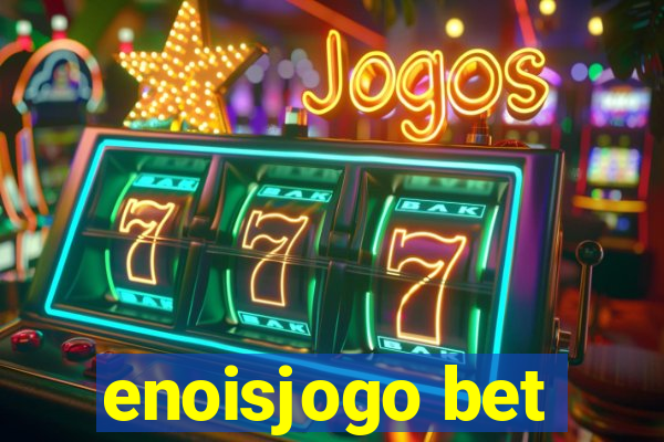 enoisjogo bet