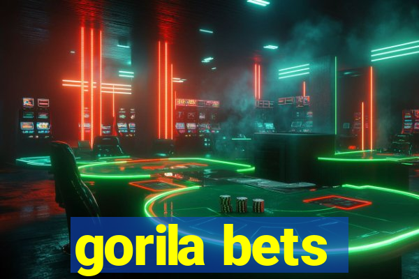 gorila bets