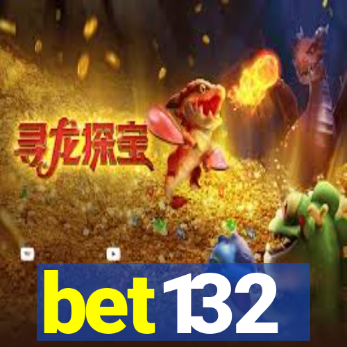 bet132