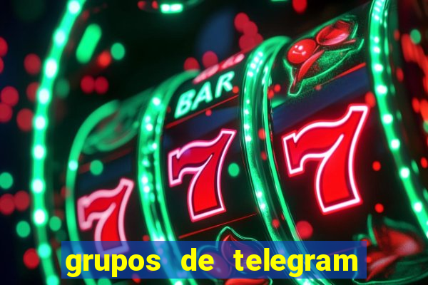 grupos de telegram mais 18