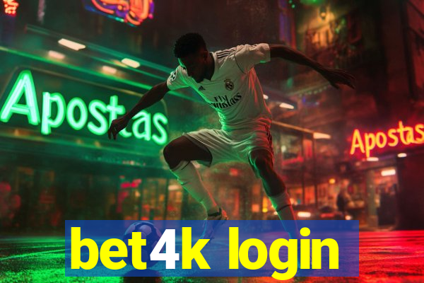 bet4k login