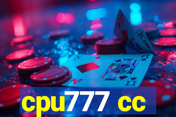 cpu777 cc