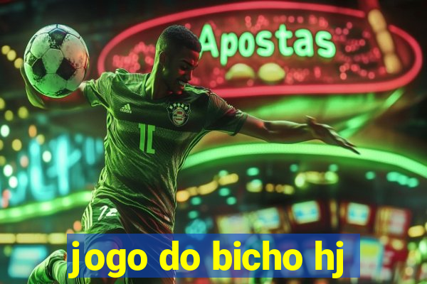 jogo do bicho hj