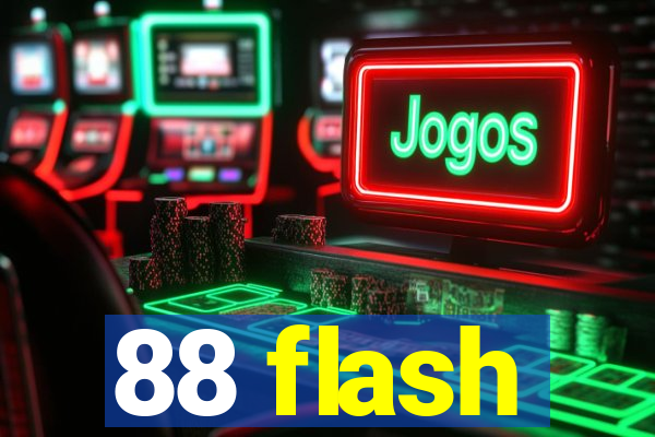 88 flash