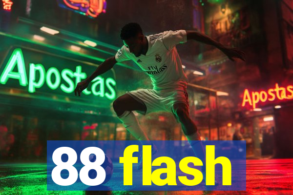 88 flash