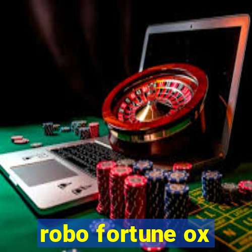 robo fortune ox