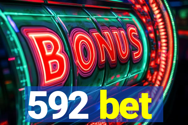 592 bet