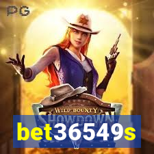 bet36549s