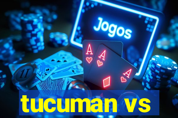 tucuman vs