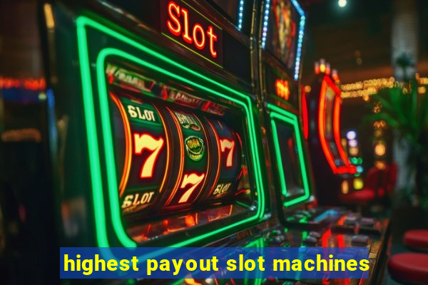 highest payout slot machines