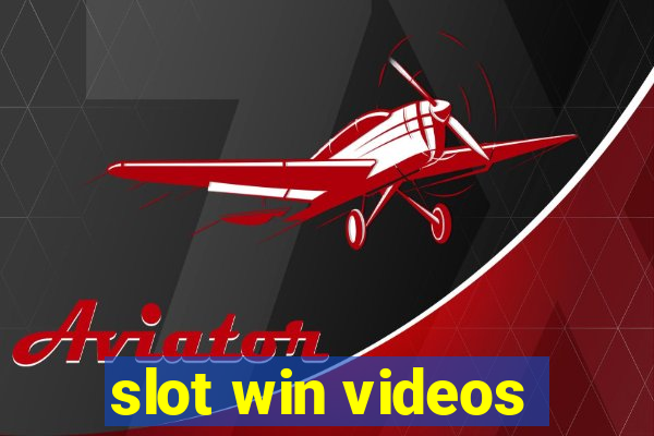 slot win videos