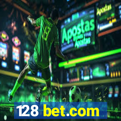 128 bet.com