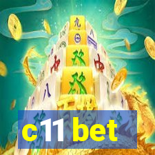 c11 bet