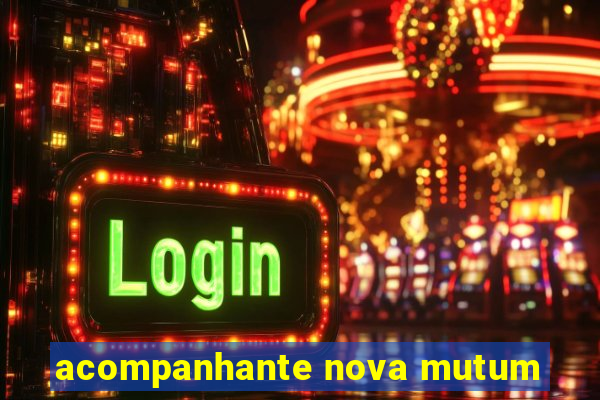 acompanhante nova mutum