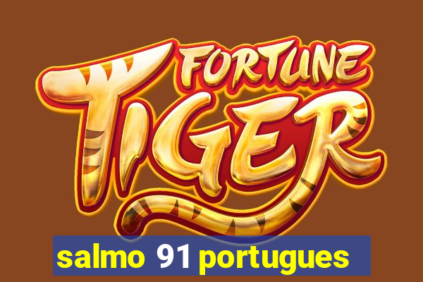 salmo 91 portugues