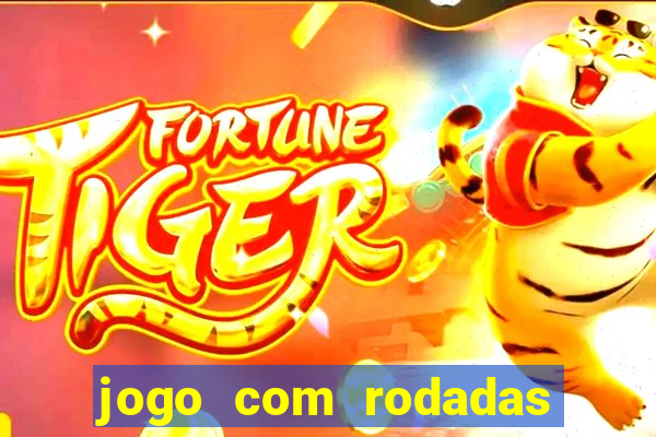 jogo com rodadas gratis sem deposito