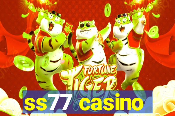 ss77 casino