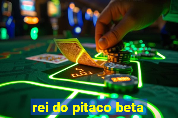 rei do pitaco beta