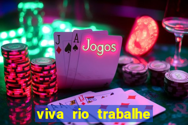 viva rio trabalhe conosco 2024