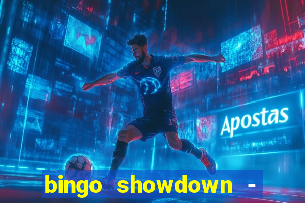 bingo showdown - bingo ao vivo