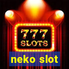 neko slot