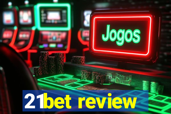 21bet review