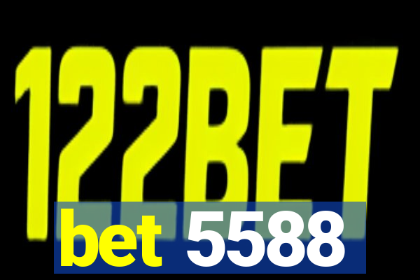 bet 5588