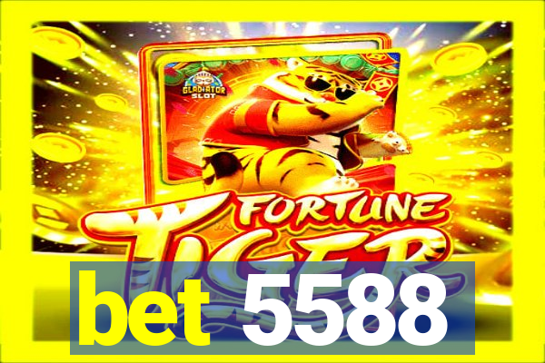 bet 5588