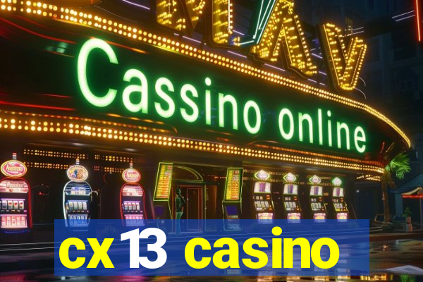 cx13 casino