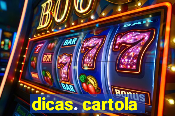 dicas. cartola