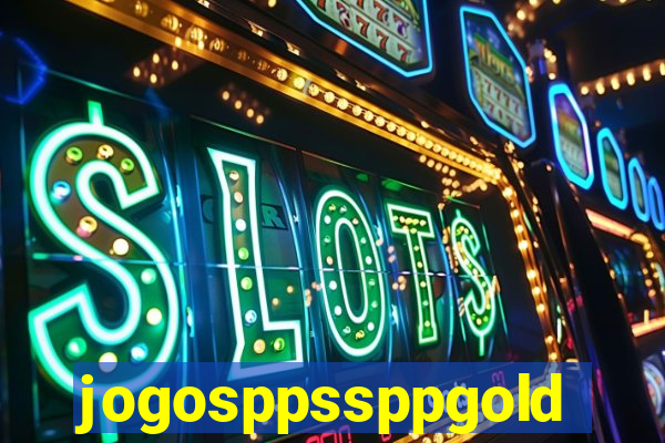 jogosppssppgold