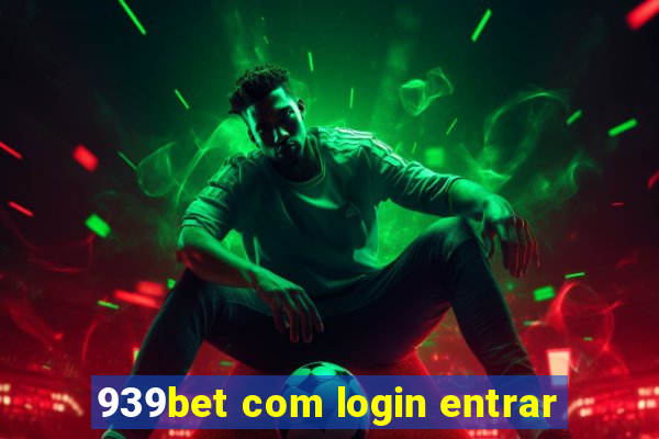 939bet com login entrar