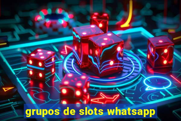 grupos de slots whatsapp