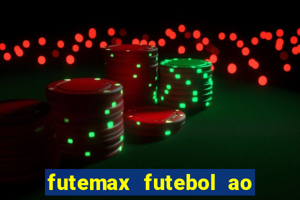 futemax futebol ao vivo online