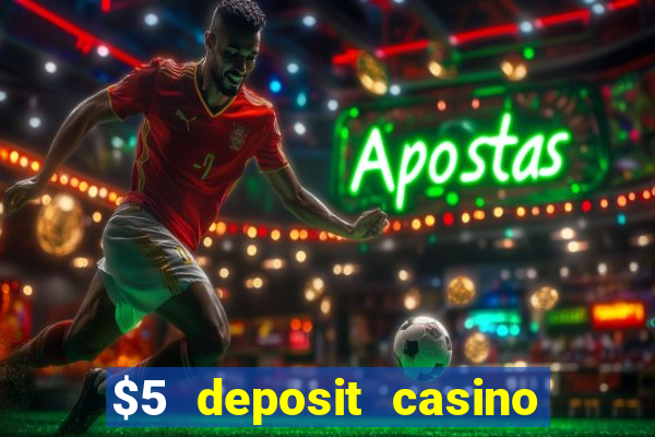 $5 deposit casino nz 2020