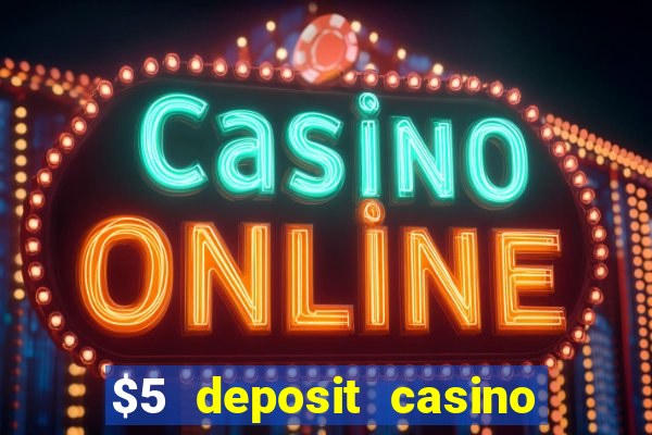 $5 deposit casino nz 2020