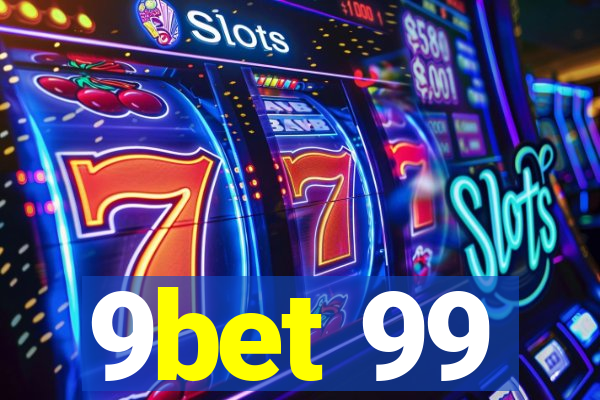 9bet 99