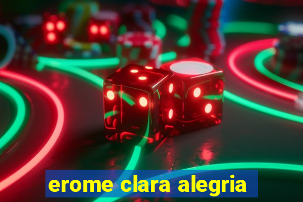 erome clara alegria