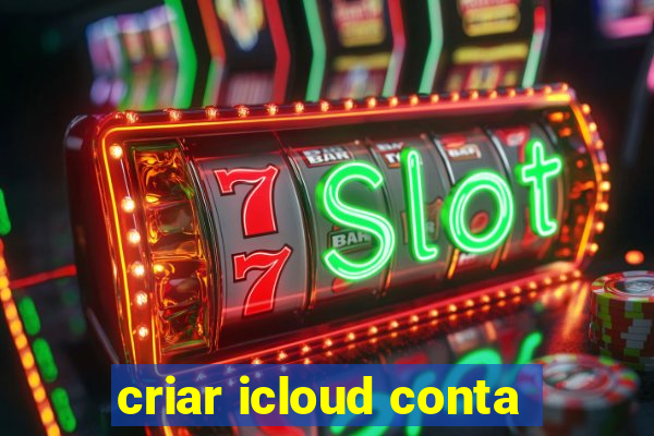 criar icloud conta