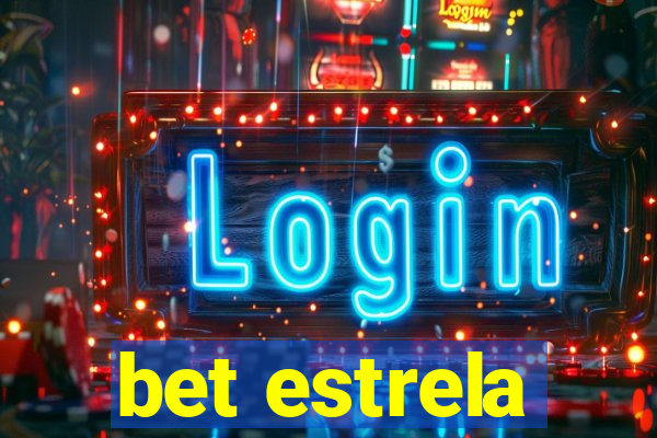 bet estrela