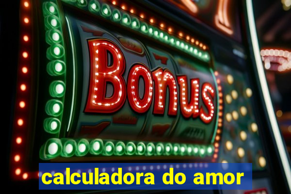 calculadora do amor